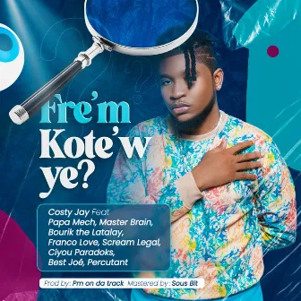 Frem kotew ye by Costy Jay