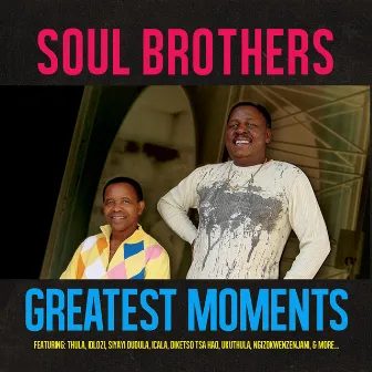 Greatest Moments Of by Soul Brothers