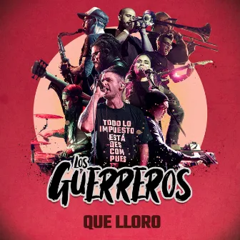 Que Lloro by Los Guerreros