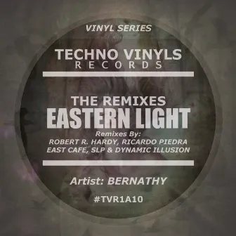 Eastern Light (The Remixes) by Bernathy