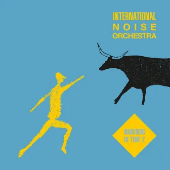 Marching in Time 2 by International Noise Orchestra