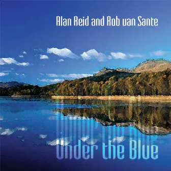 Under the Blue by Alan Reid