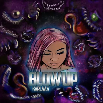 Blow Up by Karlaaa