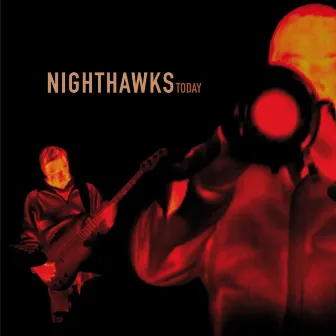 Today (Bonus Edition) by Nighthawks