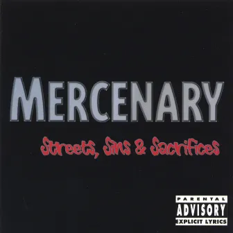 Streets Sins & Sacrifices by Mercenary