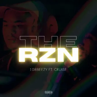 THE RZN by 108Beezy