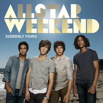 Suddenly Yours by Allstar Weekend