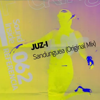 Sandunguea (Original Mix) by Juz-I