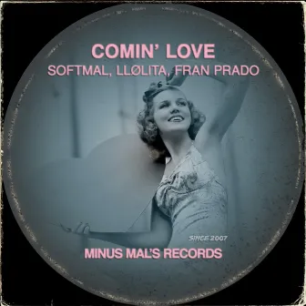 Comin' Love by Fran Prado