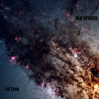 Old Spaces by Lil' Troy