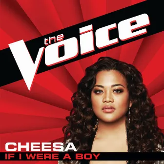 If I Were A Boy (The Voice Performance) by Cheesa