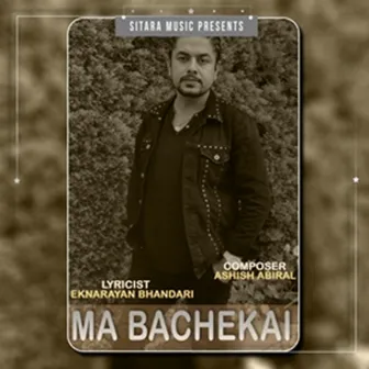 Ma Bachekai by Ashish Abiral