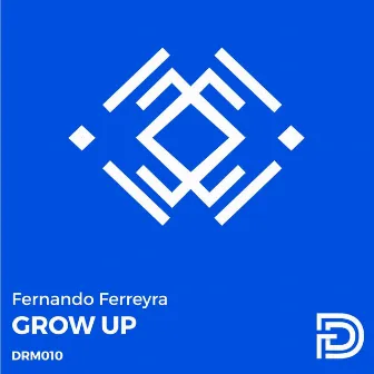 Grow Up by Fernando Ferreyra