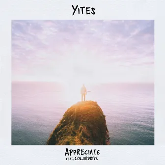 Appreciate (feat. Colordrive) by Yites