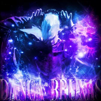 DANÇA BRUXAS by DXN CHVLX