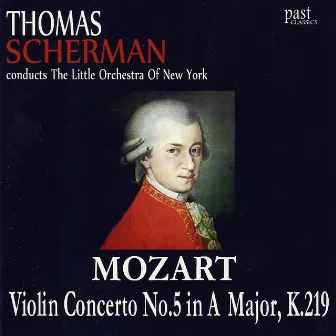 Mozart: Violin Concerto No. 5 in A Major, K.219 by Thomas Scherman