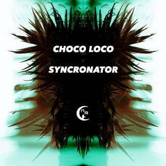 Syncronator by Choco Loco