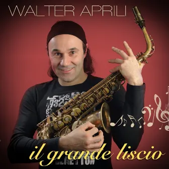 Il grande liscio (Tradizione italiana) by Walter Aprili