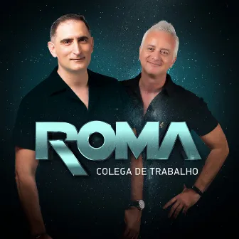 Colega de Trabalho by Roma