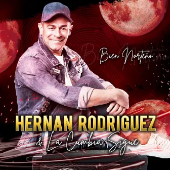 Bien Norteño by Hernan Rodriguez