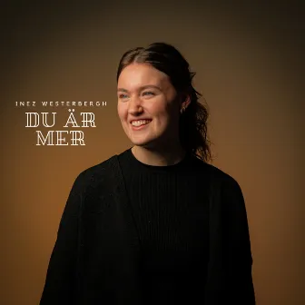 Du är mer by Inez Westerbergh