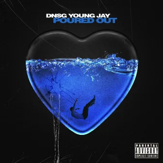 Poured Out by Dnsg Young Jay