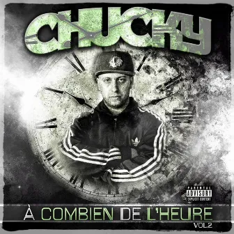 A combien de l'heure, Vol. 2 by Chucky