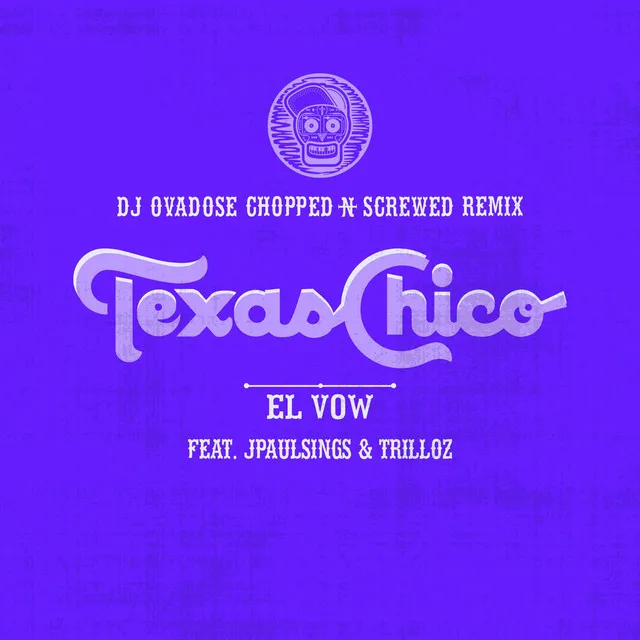 Texas Chico [Chopped N Screwed] - DJ Ovadose Remix