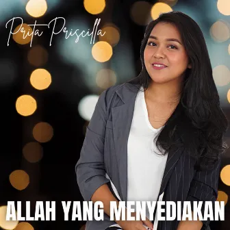 Allah Yang Menyediakan by Prita Priscilla