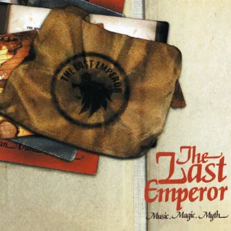 Music, Magic, Myth by The Last Emperor