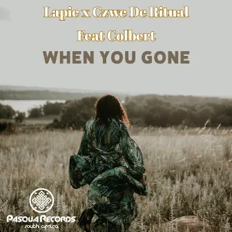 When You Gone by Lapie