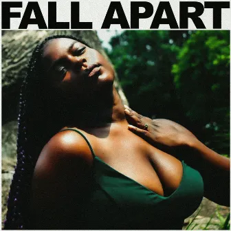 Fall Apart by Amber Olivia