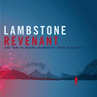 Revenant (Song from the Original Documentary «Route To Valhalla») by LambStonE