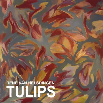 Tulips by Rene Van Helsdingen