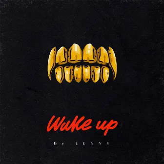 Wake Up by LENNY