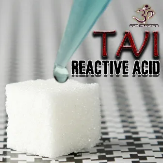 Reactive Acid by Tavi