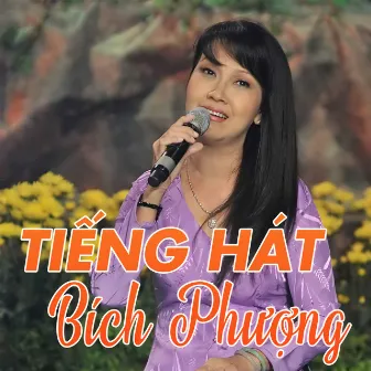 Tiếng hát Bích Phượng by Bích Phương