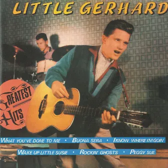 Greatest Hits by Little Gerhard