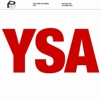 YSA by Culture Of Greed