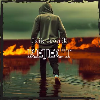 Reject by Jaik Iconik