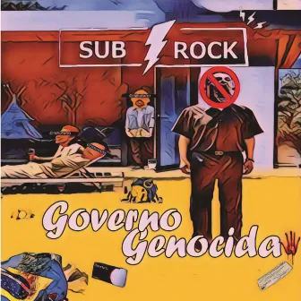 Governo Genocida by Subrock