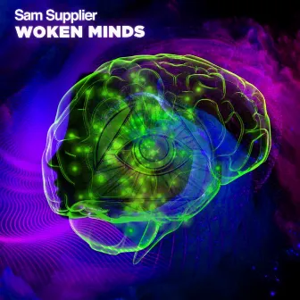 Woken Minds by Sam Supplier