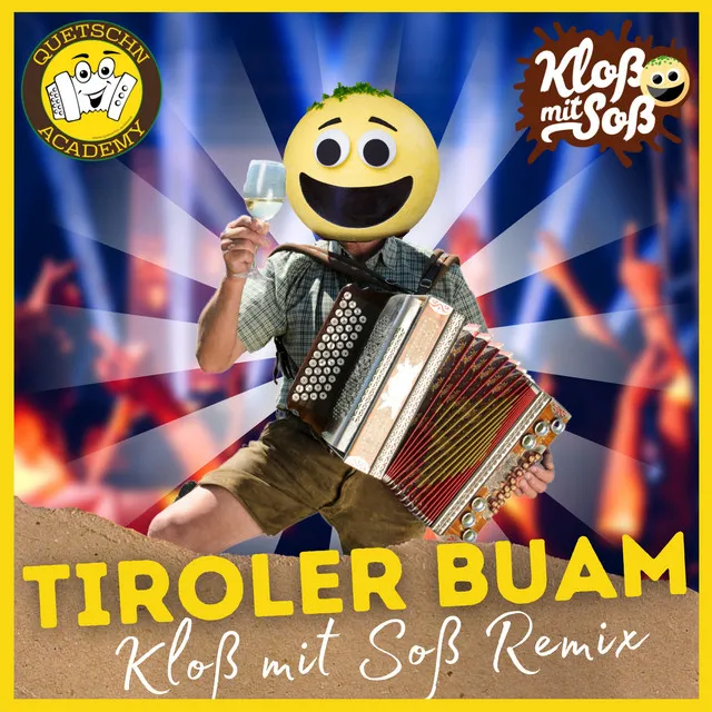 Tiroler Buam - Kloß mit Soß Remix