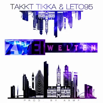 Zwei Welten by LETØ95