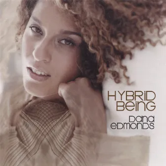 Hybrid Being by Dana Edmonds