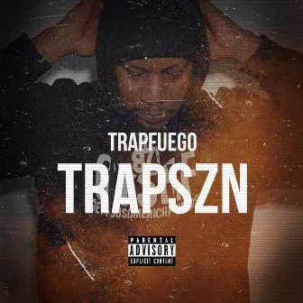 TRAPSZN by Trap Fuego