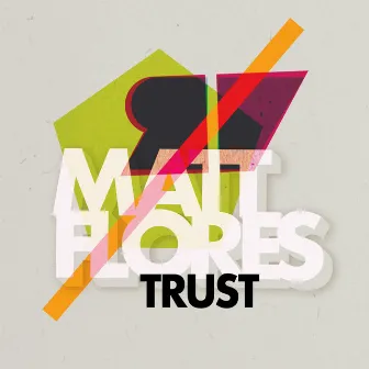 Trust by Matt Flores