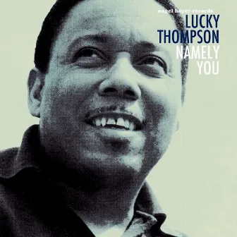 Namely You by Lucky Thompson