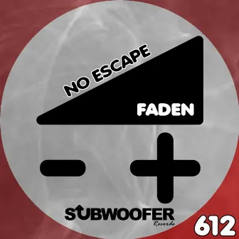 No Escape by Faden