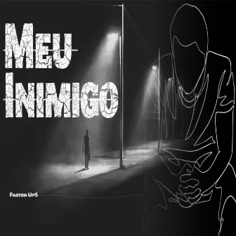 Meu Inimigo by Pastor UpS